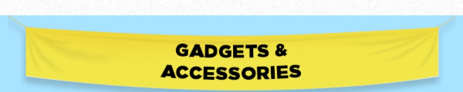 Gadgets & Accessories