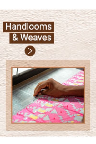 Handlooms & Weaves