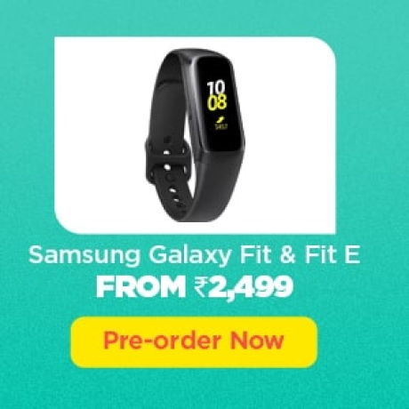 All-new Samsung Galaxy Fit and Fit E from ₹2,499. Extra 10% off on prepaid transactions. Pre-order