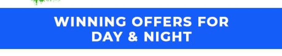 Winning Offers for Day & Night