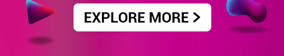 Explore More