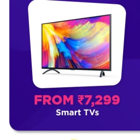 Smart TVs From Rs.7,299