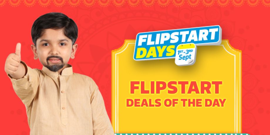 FLIPSTART DAYS- DEALS OF THE DAY