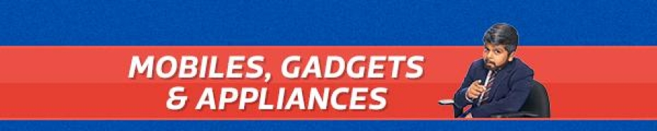 Mobile, Gadgets & Appliances