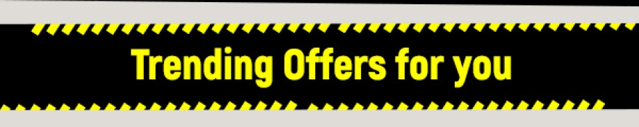 Trending Offers for you