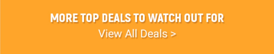 More Top Deals to Watch out for