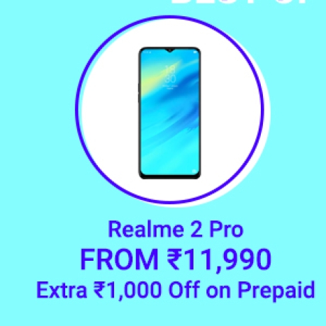 Realme 2 Pro From Rs.11,990. Extra Rs.1000 Off on prepaid