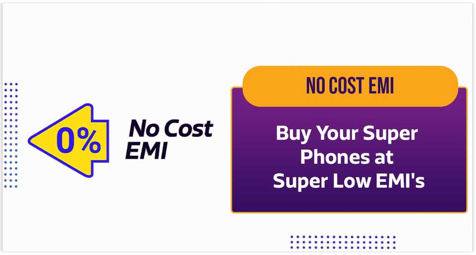 Avail super low No Cost EMIs