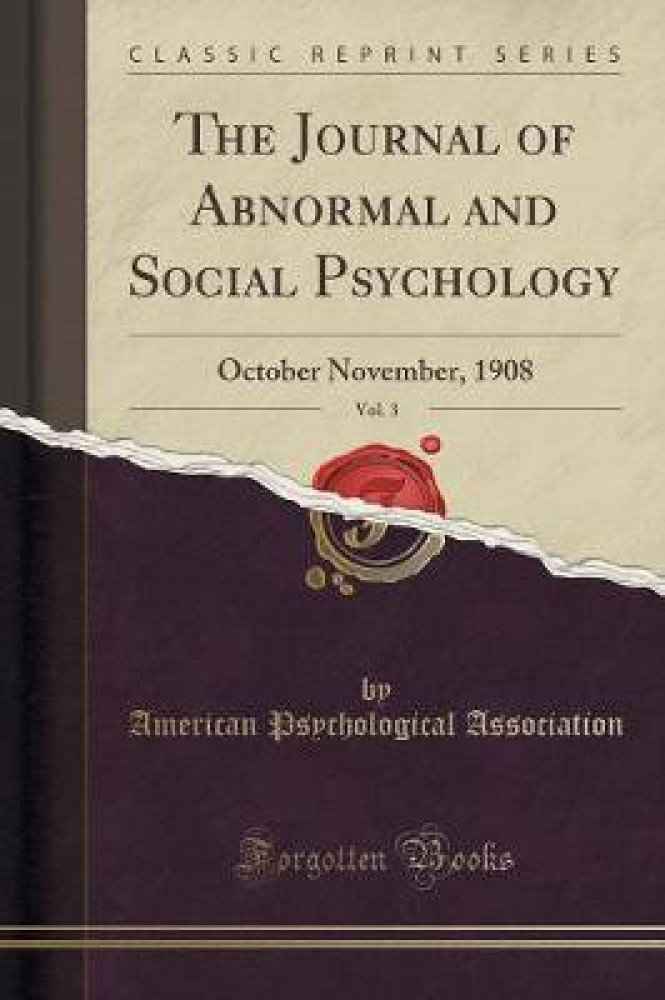 The Journal of Abnormal and Social Psychology, Vol. 3