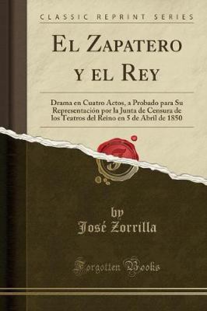 Obras DramA!ticas y LA ricas de Don JosA (c) Zorrilla (Classic Reprint)