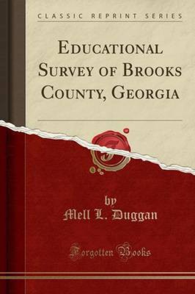 Educational Survey of Brooks County, Georgia (Classic Reprint)
