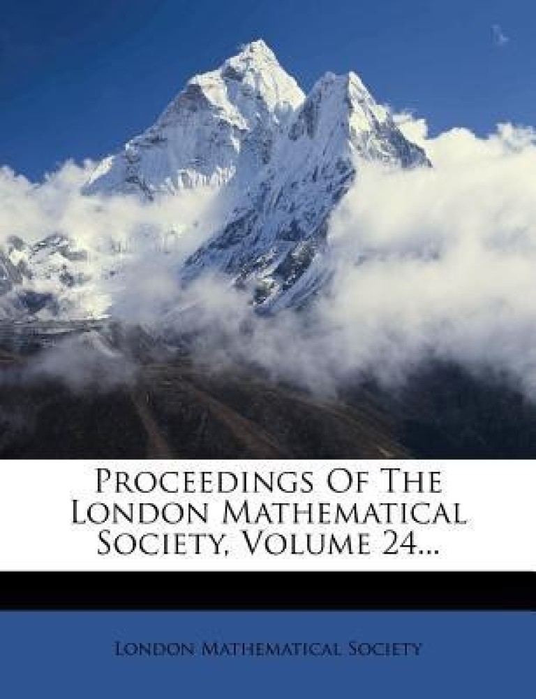 Proceedings of the London Mathematical Society, Volume 24...
