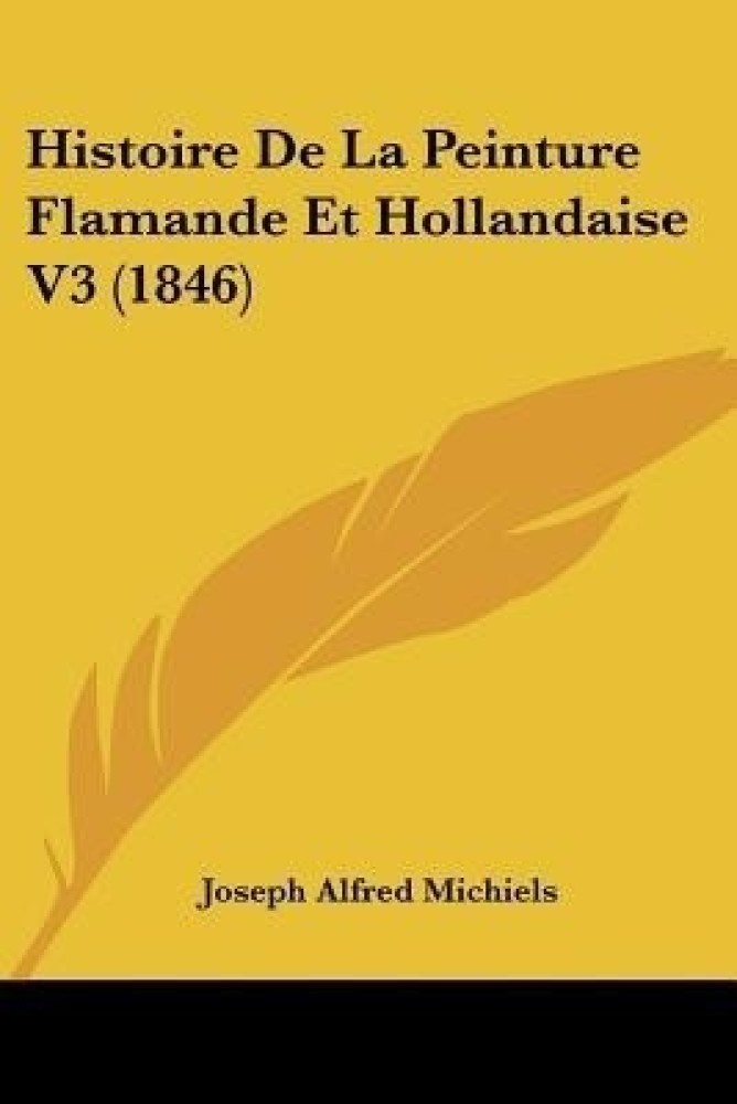 Histoire De La Peinture Flamande Et Hollandaise V3 (1846)