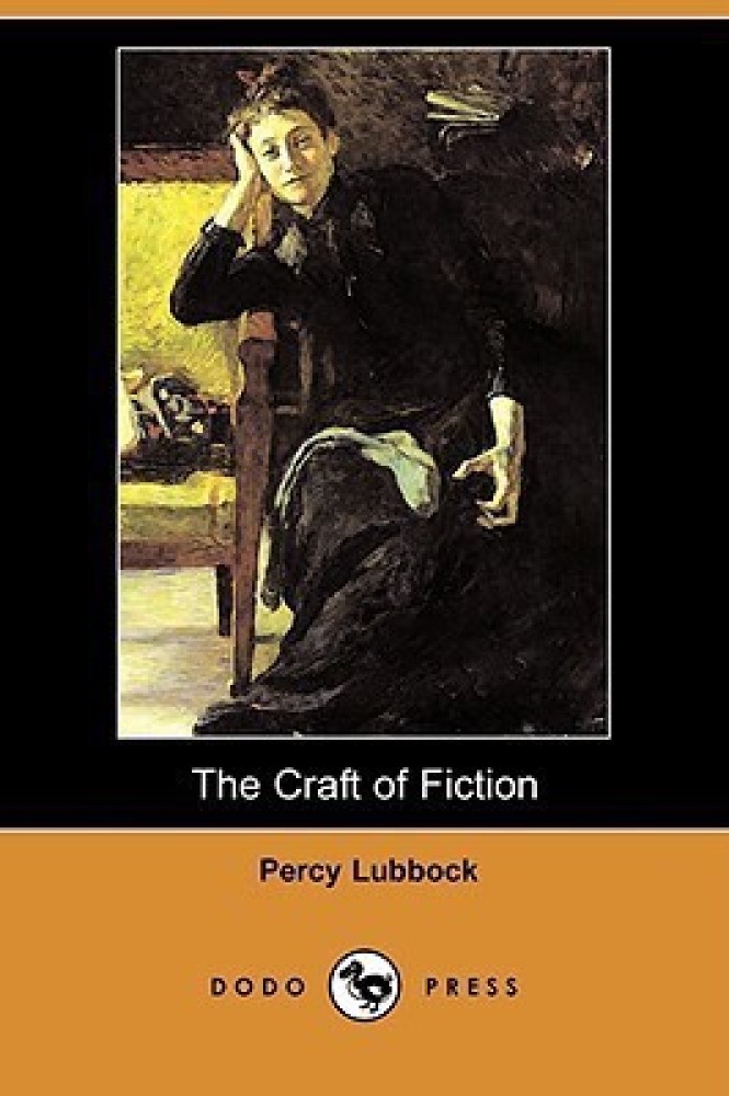 The Craft of Fiction (Dodo Press)