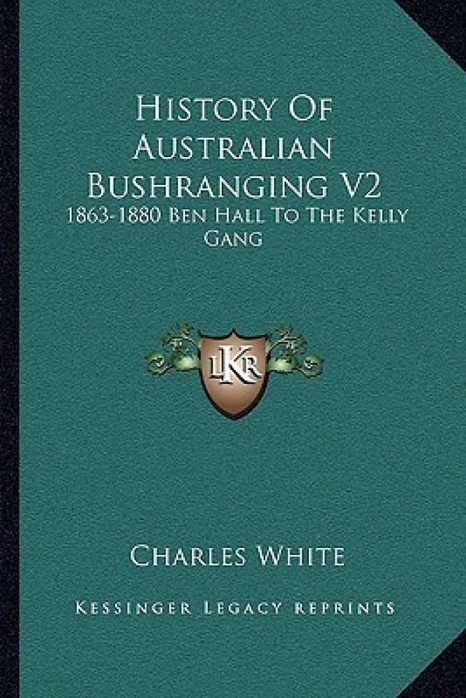 History Of Australian Bushranging V2