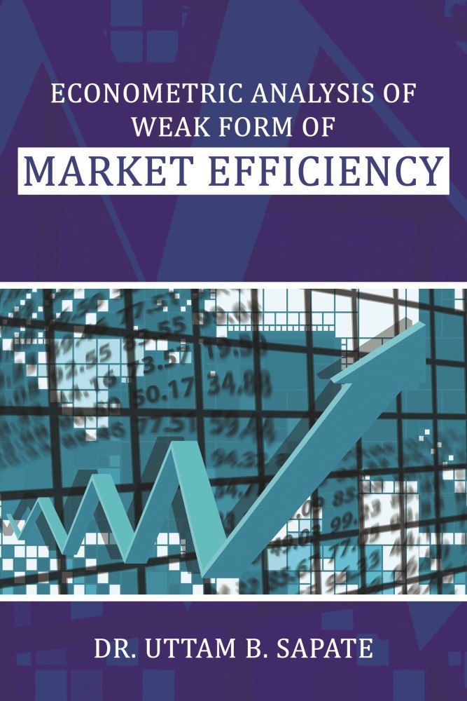 Econometric Analysis of Weak Form of Market Efficiency