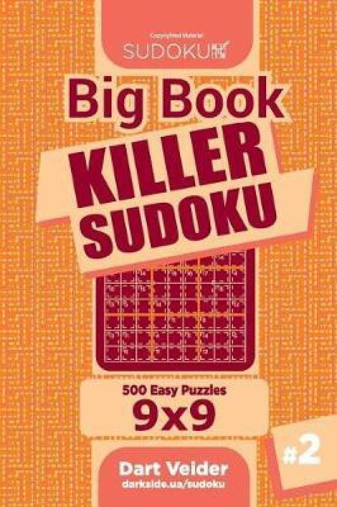 Big Book Killer Sudoku - 500 Easy Puzzles 9x9 (Volume 2)