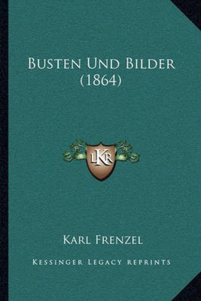 Busten Und Bilder (1864)