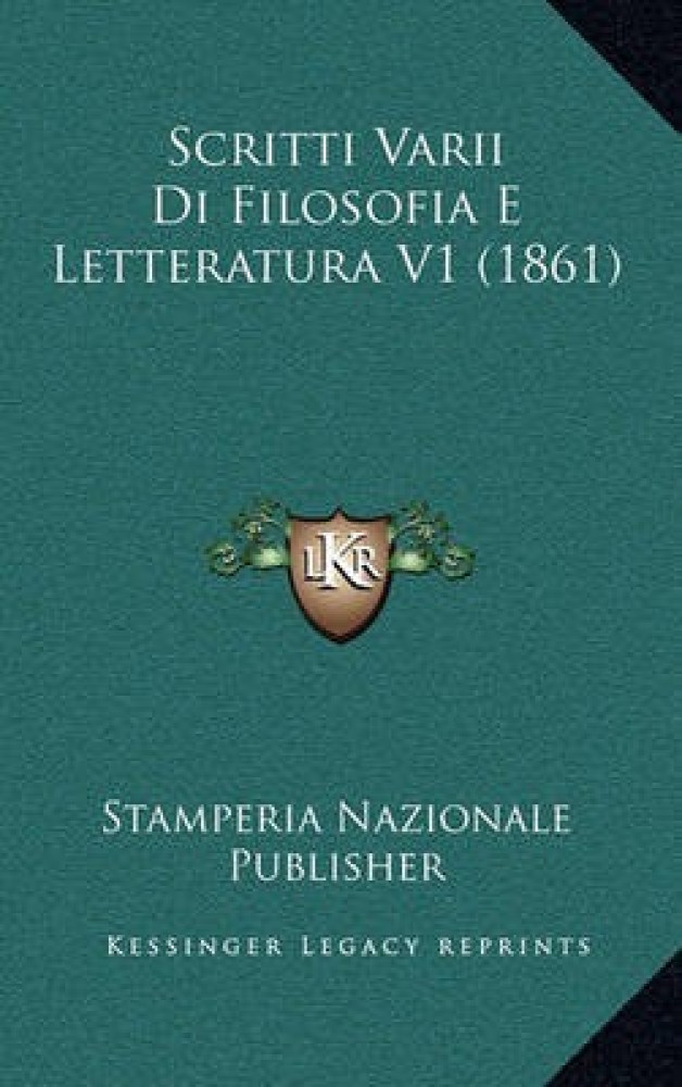 Scritti Varii Di Filosofia E Letteratura V1 (1861)