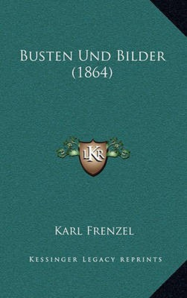 Busten Und Bilder (1864)