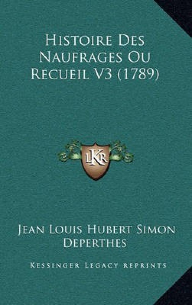 Histoire Des Naufrages Ou Recueil V3 (1789)