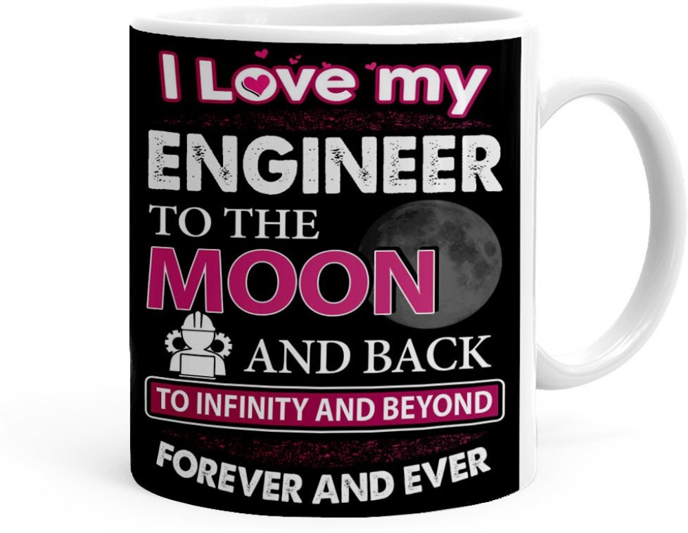 Kesri Gifts I Love My Engineer To The Moon And Back Theme (Kg-engineer-195) Ceramic Coffee Mug
