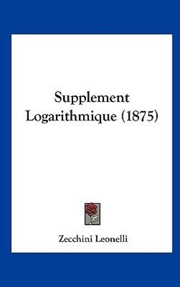 Supplement Logarithmique (1875)