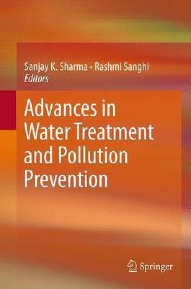 Advances in Water Treatment and Pollution Prevention