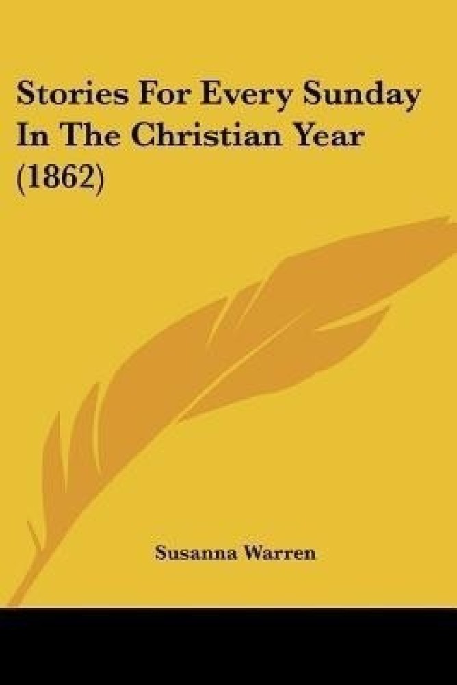 Stories For Every Sunday In The Christian Year (1862)