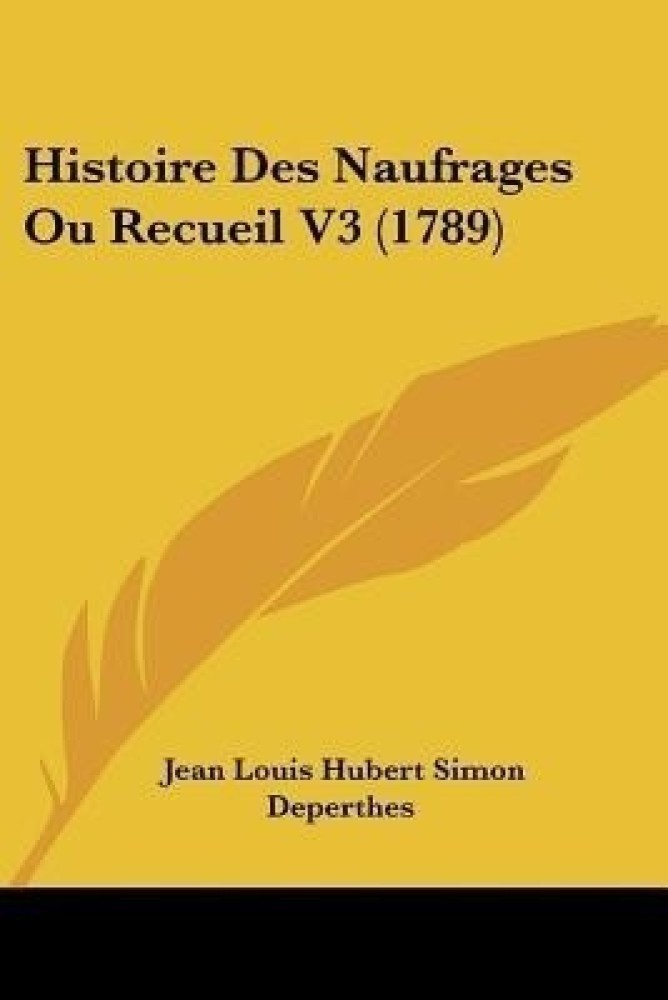 Histoire Des Naufrages Ou Recueil V3 (1789)