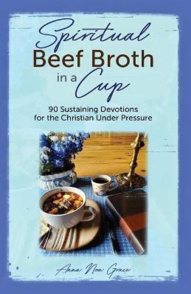 Spiritual Beef Broth in a CUP