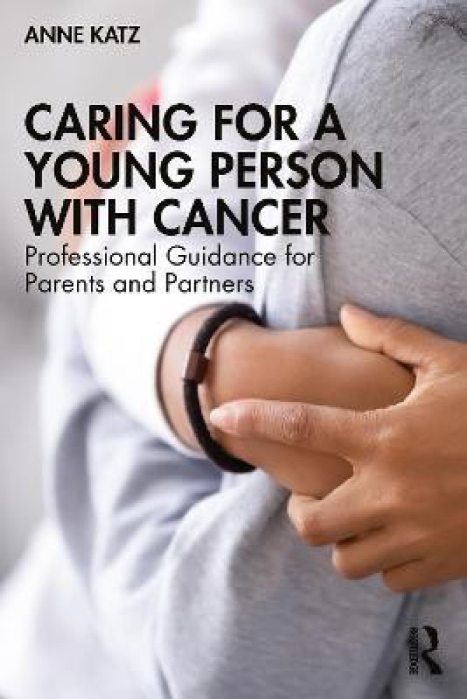 Caring for a Young Person with Cancer
