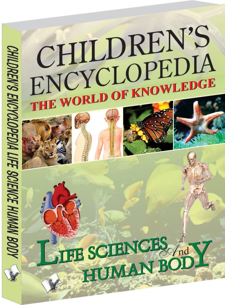 Children's Encyclopedia - Life Science And Human Body  - The World of Knowledge
