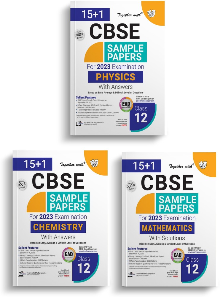Together With CBSE Sample Papers Class 12 Physics,Chemistry, Mathematics ( EAD ) 2023 Board Exam (Based On Latest Exam Pattern 2022-23)