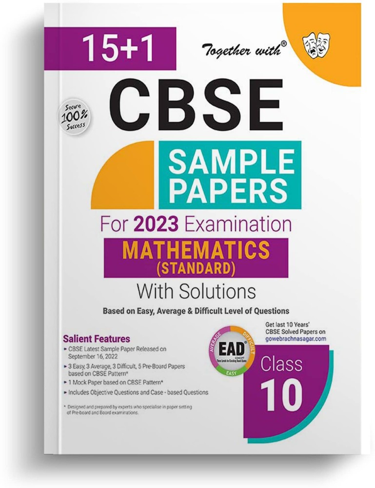 Together With CBSE Class 10 Sample Papers ( EAD ) Mathematics For 2023 Board Exam Paperback – 19 September 2022