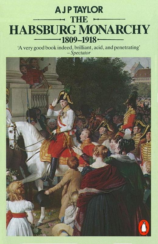 The Habsburg Monarchy 1809 1918 Buy The Habsburg Monarchy 1809 1918 By Taylor A J P At Low Price In India Flipkart Com