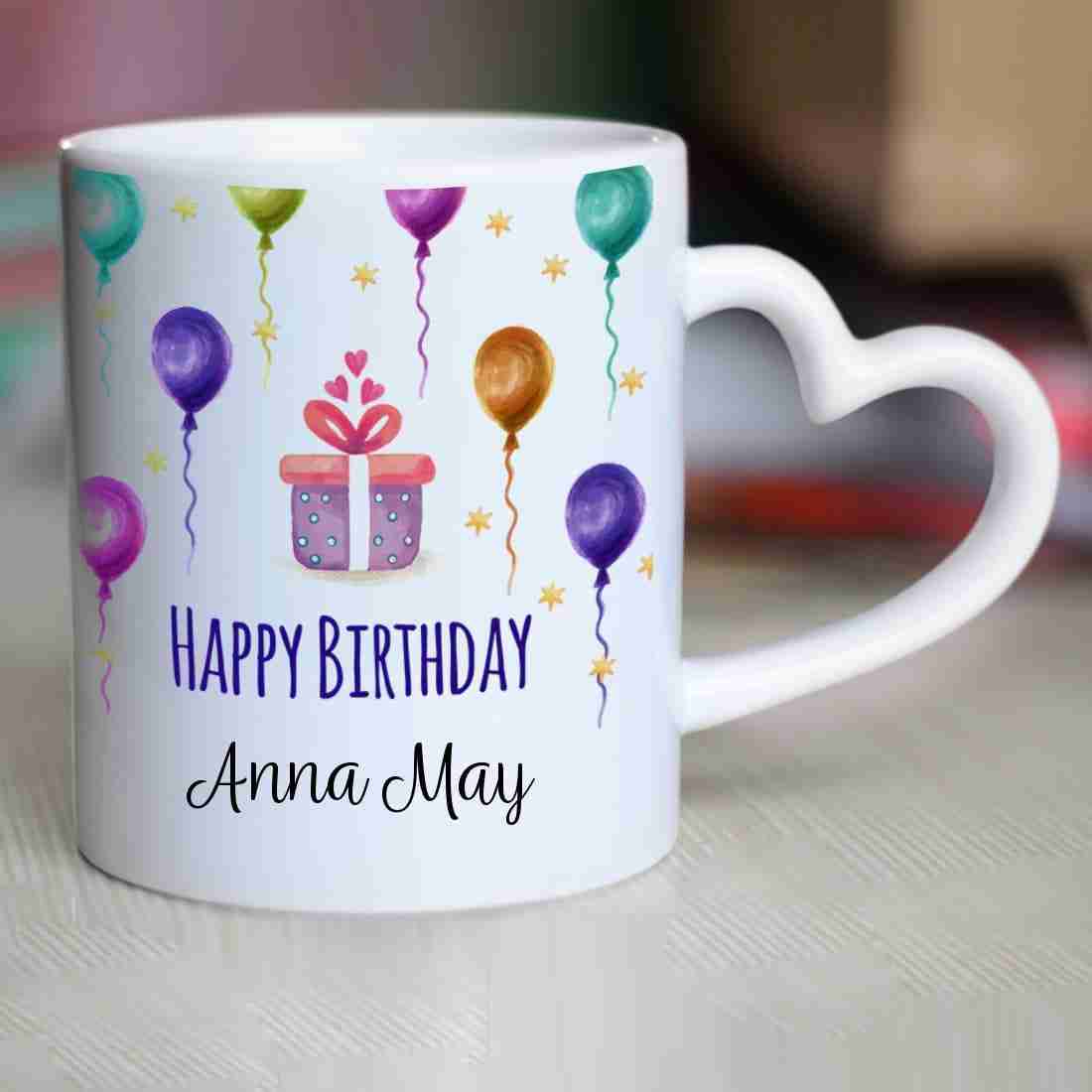 CHANAKYA Happy Birthday Anna May Heart Handle ceramic mug Ceramic ...