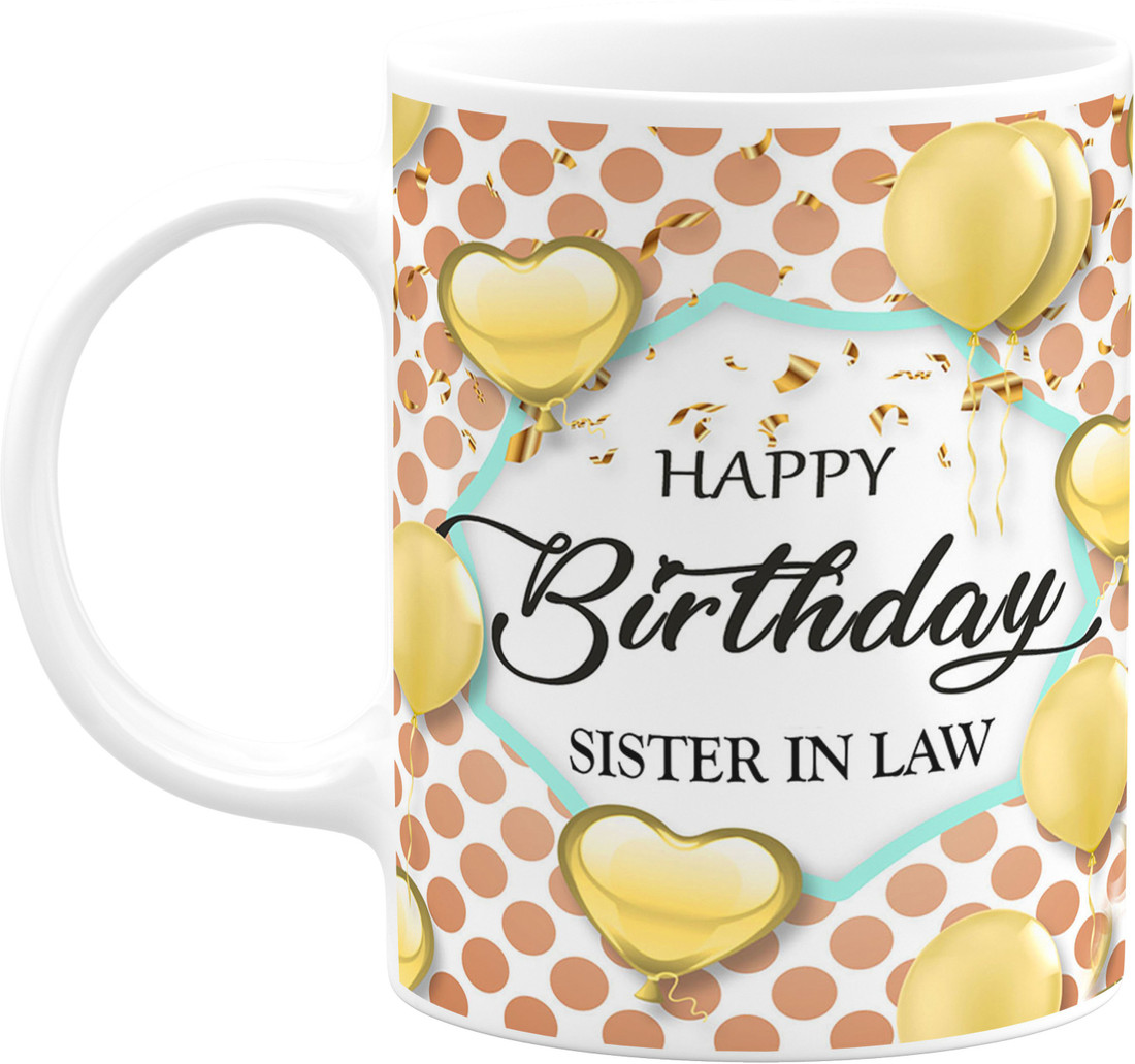 PrintingZone Happy Birthday Sister In Law Printed Microwave Safe ...