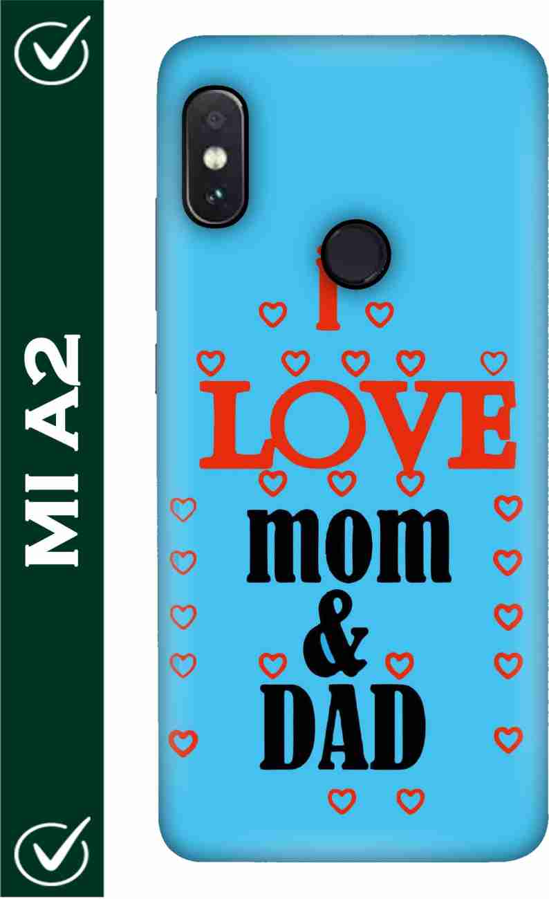 FULLYIDEA Back Cover for Mi A2, Mi A2, Mom, Dad, Mother, Maa ...