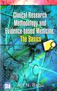 Clinical Research Methodology And Evidence Based Medicine - 