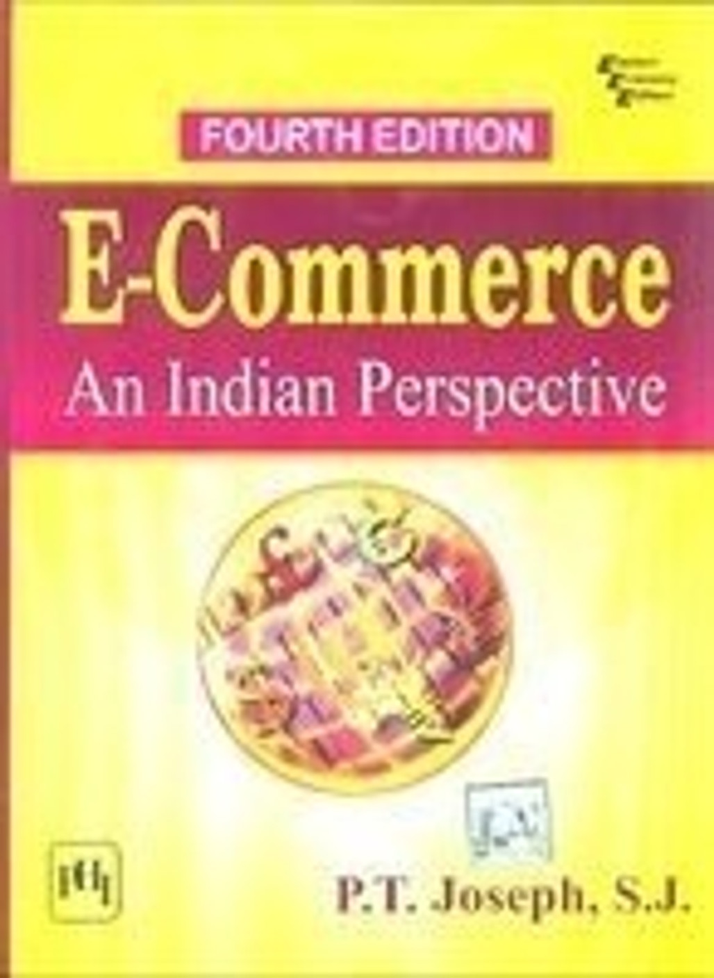 E Commerce An Indian Perspective 4 Edition 4th Edition