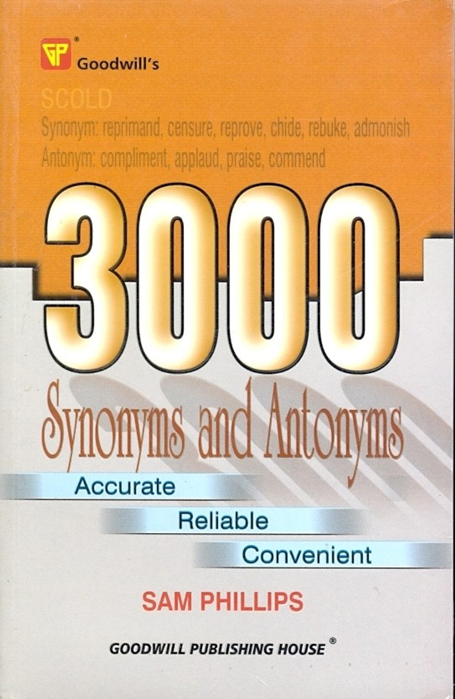 3000 Synonyms and Antonyms by Sam PhillipsEnglishGoodwill Publishing