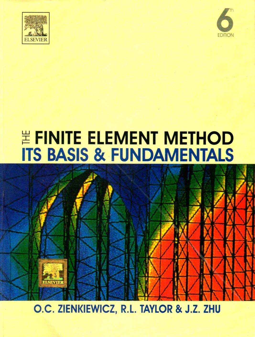 The Finite Element Method : ITS Basis And Fundamentals 6th Edition ...