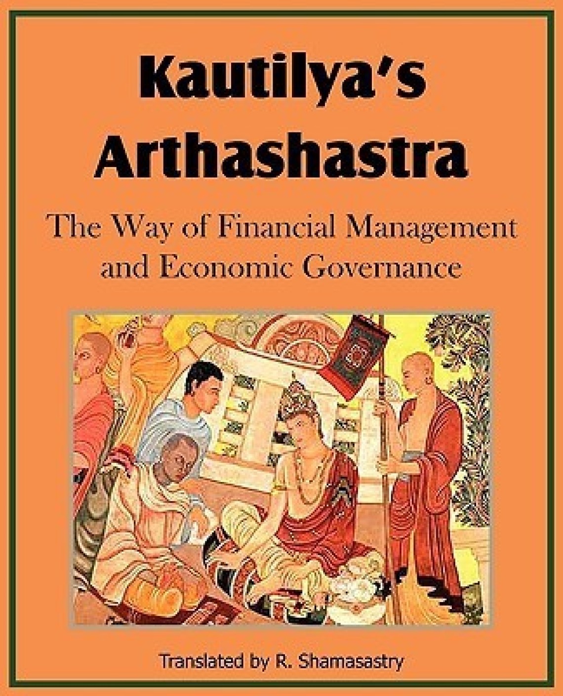 kautilya-s-arthashastra-the-way-of-financial-management-and-economic