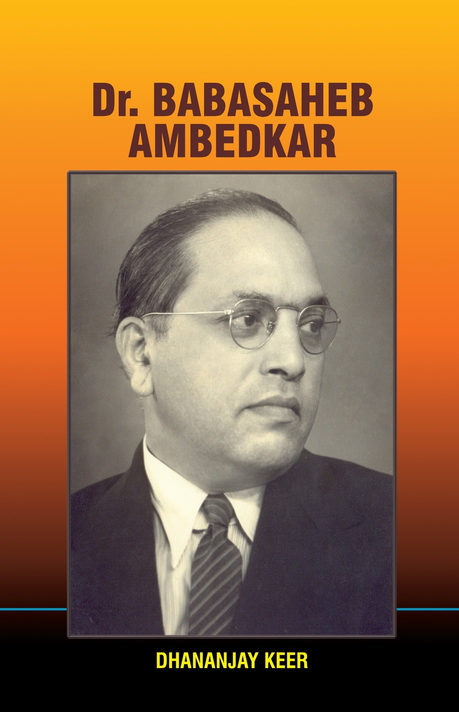 Dr. Babasaheb Ambedkar - Buy Dr. Babasaheb Ambedkar by Kheer, Dhananjay