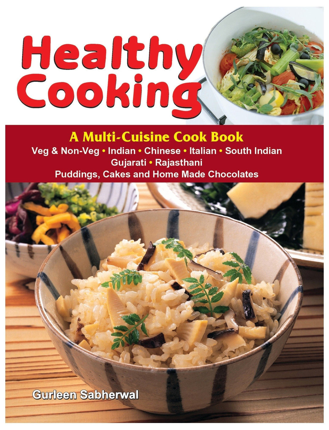 Healthy Cooking A Multi Cuisine Cook Book A Multi Cuisine Cook