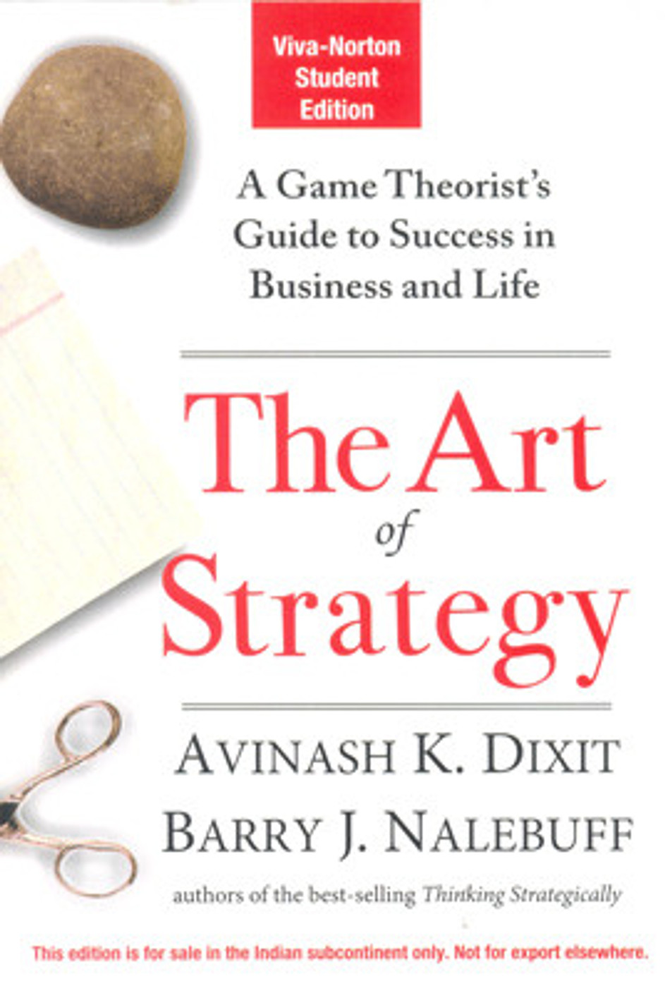 The Art Of Strategy A Game Theorist S Guide To Success In