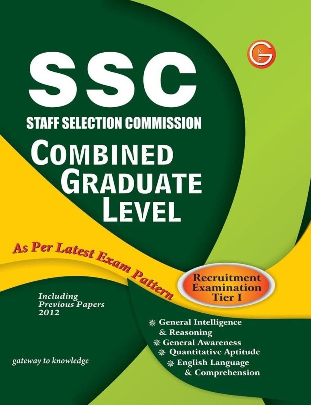 SSC Staff Selection Commission Combined Graduate Level Recruitment