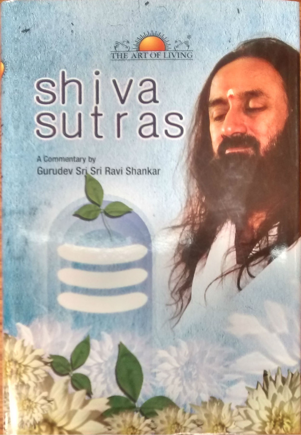 Shiva Sutra (English, Hardcover, Sri Sri Ravi Shankar) Buy Shiva