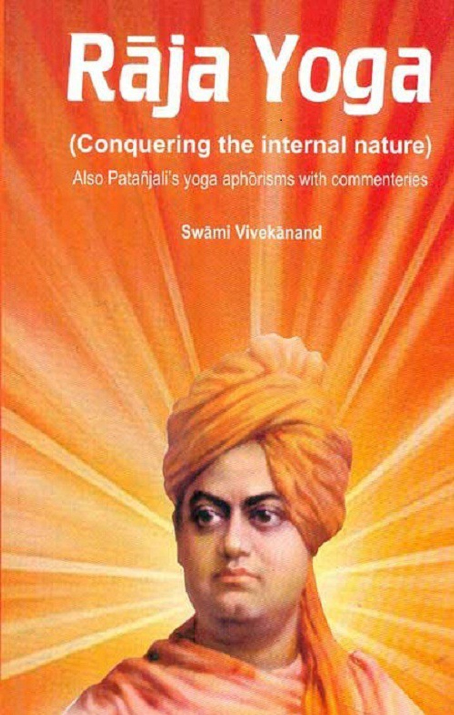 Raja yoga Buy Raja yoga by Swami Vivekananda Online at Best Prices in